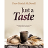 Just a Taste: Exploring the Bible One Verse at a Time through Various Translations