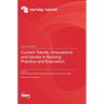 Current Trends, Innovations and Issues in Nursing Practice and Education