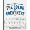 The Negro Leagues' 1931 Homestead Grays: The Color of Greatness
