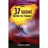 37 Seasons before the Tornado