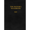 The Pastor's Handbook NIV: Instructions, Forms and Helps for Conducting the Many Ceremonies a Minister Is Called Upon to Direct