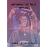 Affirming the Ph.D. Within