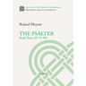 The Psalter. Book Three (PS 73-89)