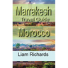 Marrakesh Travel Guide, Morocco: Tourism