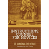 Instructions: Counsel for Novices