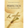 Perfection: The Abandoned Key