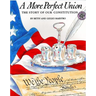 A More Perfect Union: The Story of Our Constitution