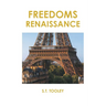 Freedoms Renaissance