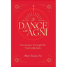 Dance with Agni: Menopause through the Ayurvedic Lens