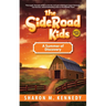 The SideRoad Kids - Book 2: A Summer of Discovery