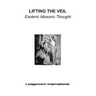 Lifting the Veil: Esoteric Masonic Thought