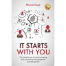 It Starts With You: The powerful art of communicating and connecting with people for business growth