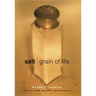 Salt: Grain of Life