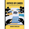 Office of Cards: A practical guide to success and happiness in large organisations (and life): Workplace and life rules for happiness and success