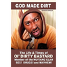 God Made Dirt: The Life & Times of Ol' Dirty Bastard