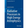 Radiative Processes in High Energy Astrophysics