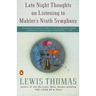 Late Night Thoughts on Listening to Mahler's Ninth Symphony