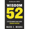 Wisdom 52: A Fifteen-Minute Daily Guide Through Proverbs