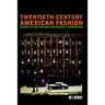 Twentieth-Century American Fashion