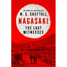 Nagasaki: The Last Witnesses