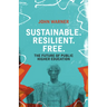Sustainable. Resilient. Free.: The Future of Public Higher Education