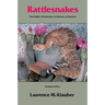 Rattlesnakes: Their Habits, Life Histories, and Influence on Mankind, Abridged Edition