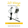 20 Ways to Lose Your Lover: (20 Ways to Keep Your Lover)