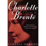 Charlotte Bronte, a Passionate Life