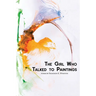 The Girl Who Talked to Paintings