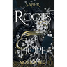 Saber: Roots of Hope, Trilogy Book 1