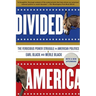 Divided America: The Ferocious Power Struggle in American Politics