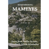 Remembering Mameyes