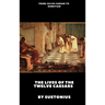 The Lives of the Twelve Caesars