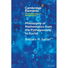 Philosophy of Mathematics from the Pythagoreans to Euclid