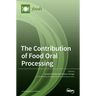 The Contribution of Food Oral Processing