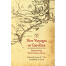 New Voyages to Carolina: Reinterpreting North Carolina History