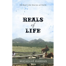 Reals of Life: 50 Real-Life Stories of Faith (color interior)