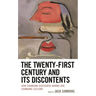 Twenty-First Century and Its Discontents: How Changing Discourse Norms are Changing Culture