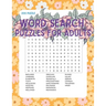 Word Search Puzzles for Adults: 200 Puzzles with a Huge Variety of Words and Topics