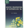 Exotic Properties of Superfluids... (V1)
