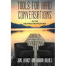 Tools for Hard Conversations in the Helping Professions: Practical Tools from Abstract Theories