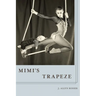 Mimi's Trapeze