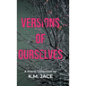 Versions of Ourselves