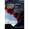 An Easy Place / To Die