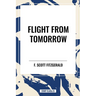 Flight from Tomorrow