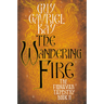 The Wandering Fire