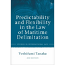 Predictability and Flexibility in the Law of Maritime Delimitation