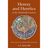 Heresy and Heretics in the Thirteenth Century: The Textual Representations