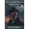The Complete Works of Rudyard Kipling