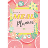 Weekly Meal Planner: Awesome Organizer for Shopping and Cooking with Weekly Meal and Grocery List Planning Pages